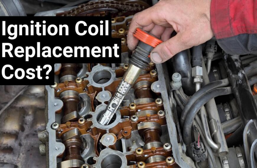 Ignition Coil Replacement Cost