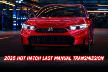 2025 hot hatch last manual transmission